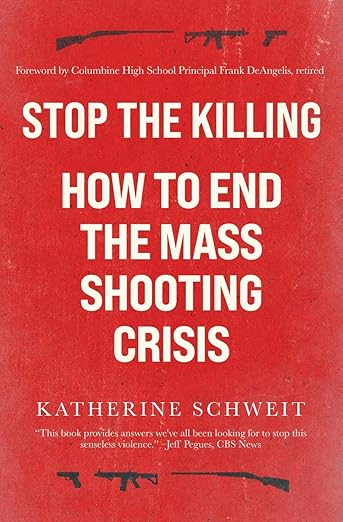 Book - Stop the Killing - How to End the Mass Shooting Crisis